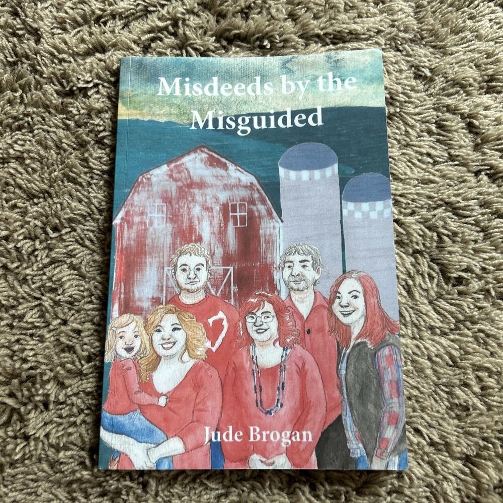 SIGNED - MISDEEDS BY THE MISGUIDED By Jude Brogan PB G26